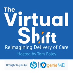 The Virtual Shift: Paul Wilder; Executive Director at CommonWell Health Alliance