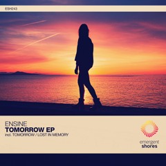 Ensine - Tomorrow (Original Mix) [ESH243]