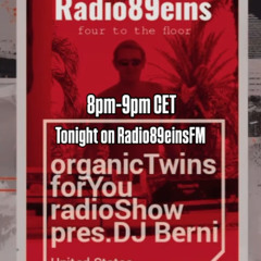 organicTwins forYou radioShow pres. DJ Berni (US) 23.5.25