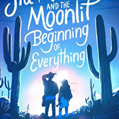 Read PDF ✅ Sia Martinez and the Moonlit Beginning of Everything by  Raquel Vasquez Gi