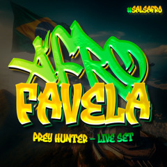 AFRO FAVELA (LIVE SET) - PREY HUNTER - #SALSAFRO