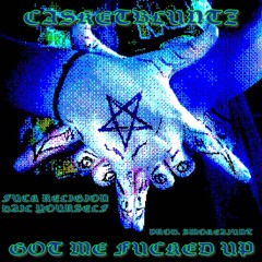 GOT ME FUCKED UP PROD. $MOKEAJUNT