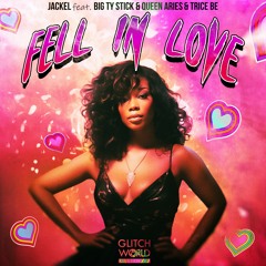 JackEL - Fell In Love (feat. Big Ty Stick, Queen ARIES & Trice Be)