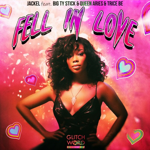 JackEL - Fell In Love (feat. Big Ty Stick, Queen ARIES & Trice Be)