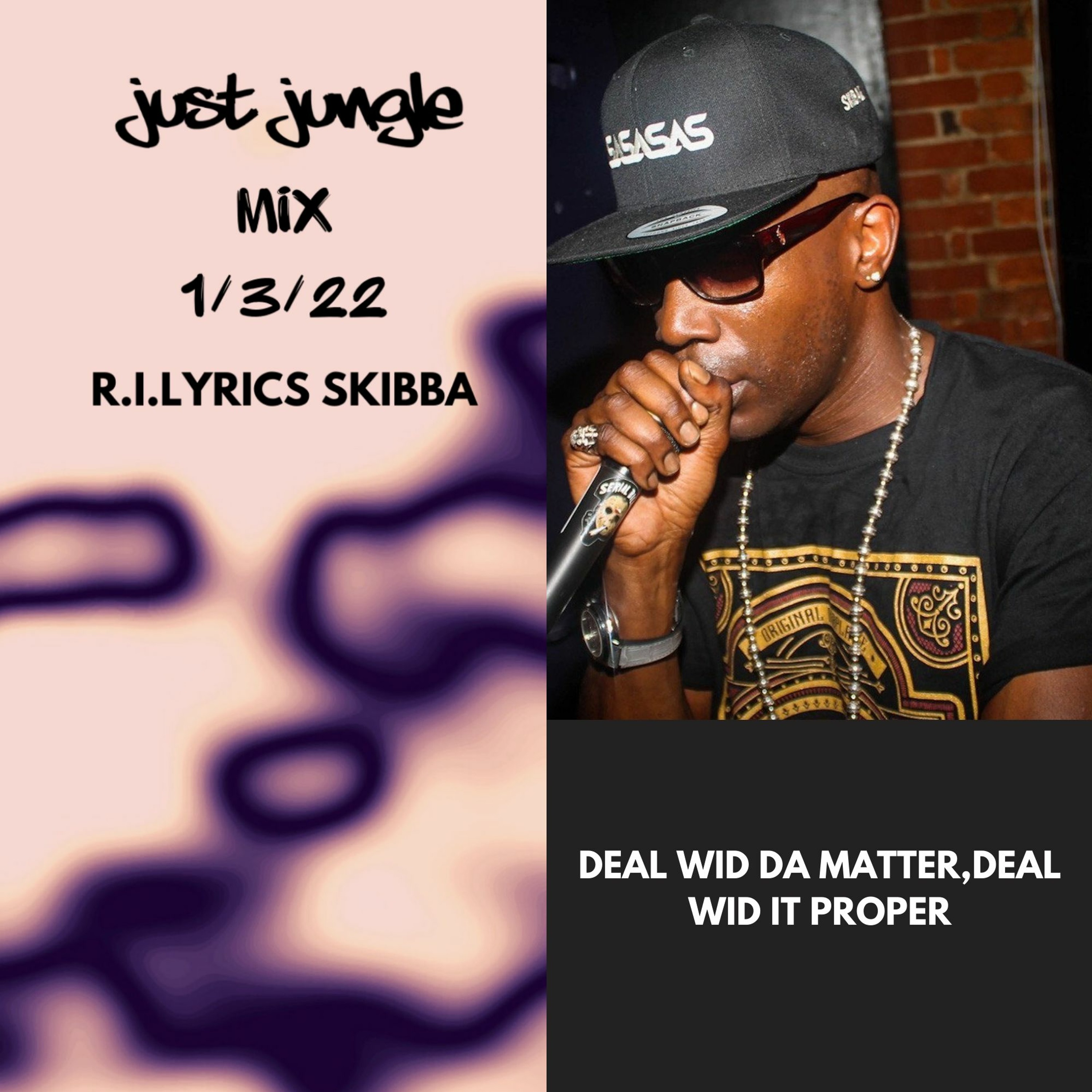 Just Jungle Mix - 1/3/22 (Dedicated To MC Skibadee .... Rest In Lyrics) episode artwork