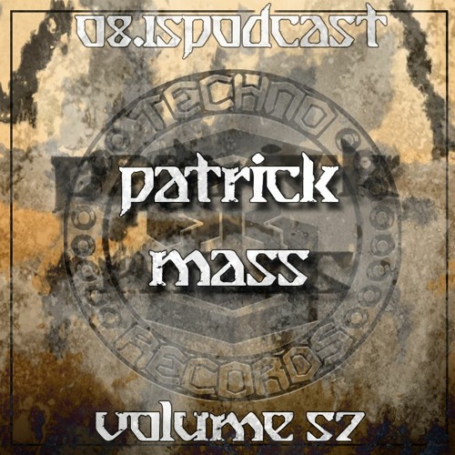 PATRICK M4SS - 0815podcast Vol.57