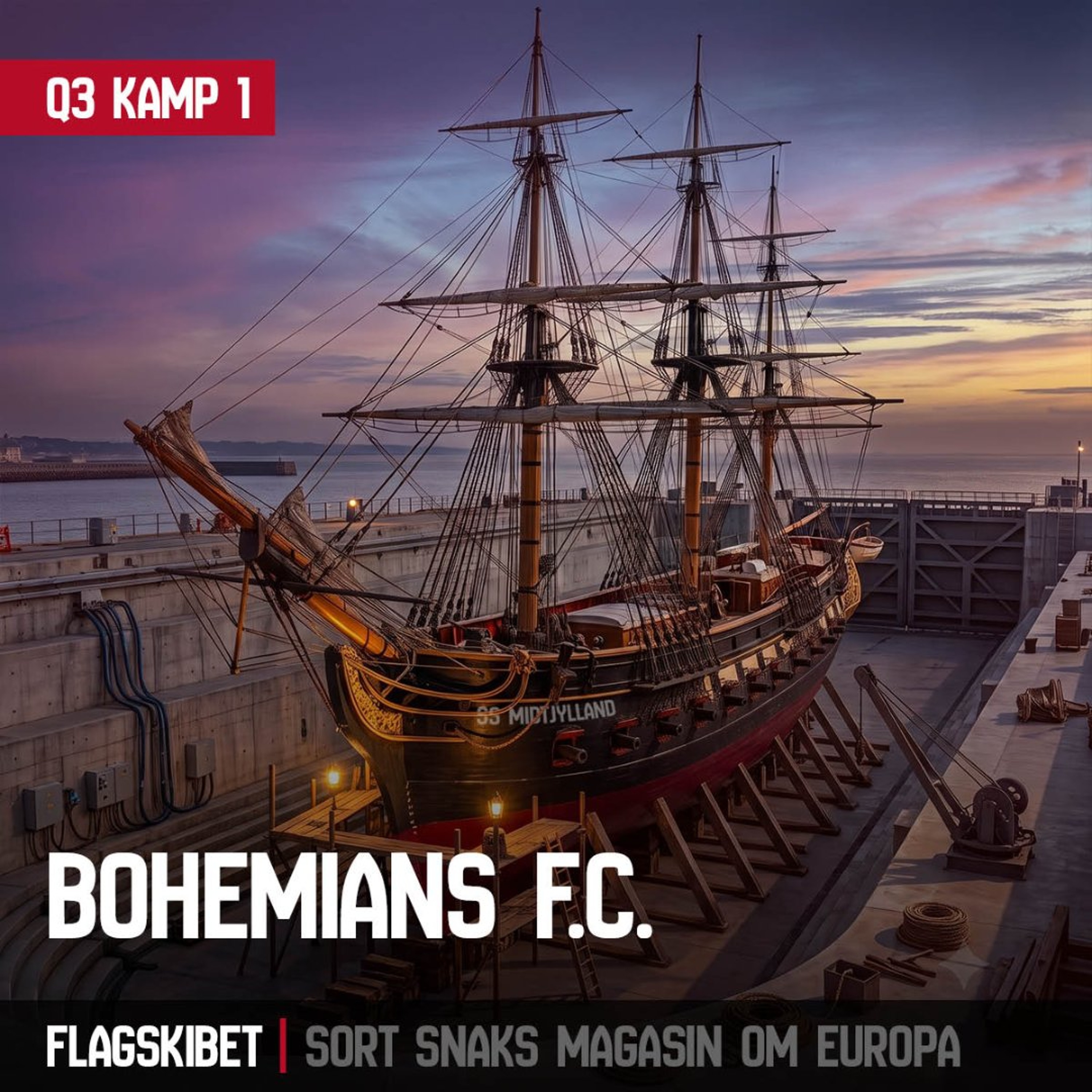 Flagskibet: Q3 - Bohemians