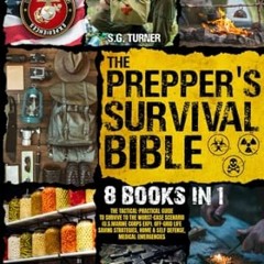 EPUB & PDF The Prepper’s Survival Bible The Tactical-Practical Guide to Survive t