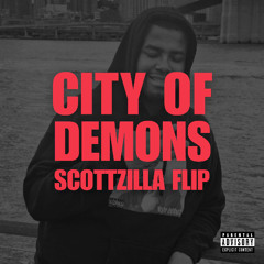 Kyle Bethel - City Of Demons (Scottzilla Flip)