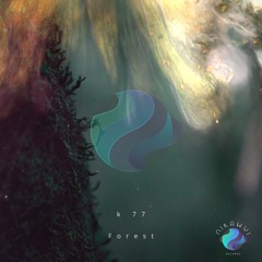 PREMIERE: K 77 - Forest (edit)