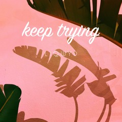 Keep Trying (Free download)