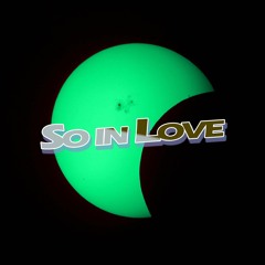 So in Love (feat Collin McLoughlin)- Remix