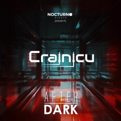 Nocturno Events Pres. AfterDark #002 - Crainicu