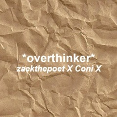 overthinker (feat. Coni X)