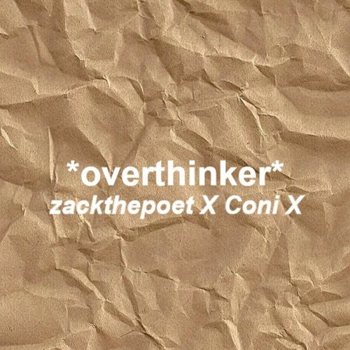 overthinker (feat. Coni X)