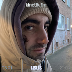 20250126 // [sic]nal KINETIK FM w/ USUS