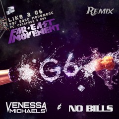 Far East Movement, The Cataracs, DEV - Like A G6 (Venessa Michaels & NO BILLS Remix)