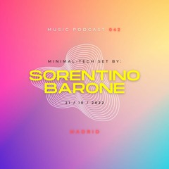 MINIMAL-TECH / DEEP-TECH SET by: SORENTINO BARONE Music Podcast 042