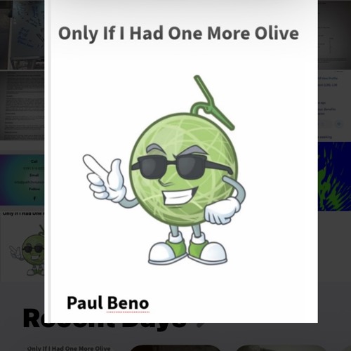 Paul Beno - Only If I Had One More Olive