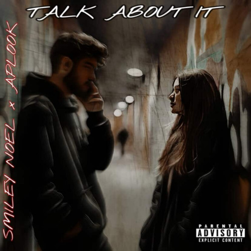 Talk About It (Feat. APLOOK)