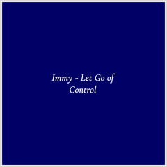 Immy - Let Go of Control