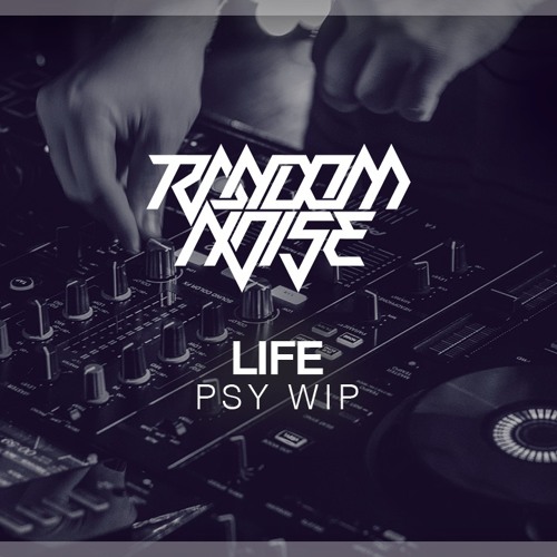 Random Noise - Life