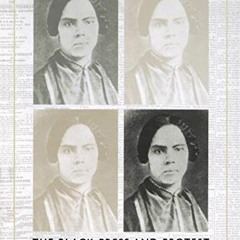 ACCESS EPUB 📧 Mary Ann Shadd Cary: The Black Press and Protest in the Nineteenth Cen
