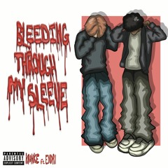 Bleeding Through My Sleeve (feat. endri) p. Zbeatz