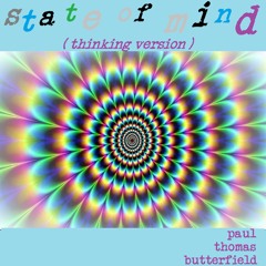 State Of Mind (Thinking Version)