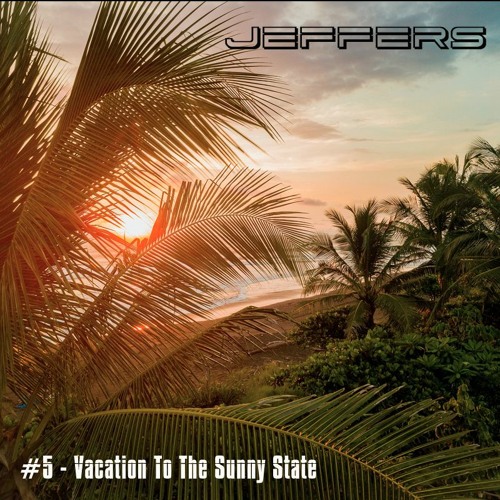 #5 - Vacation To The Sunny State