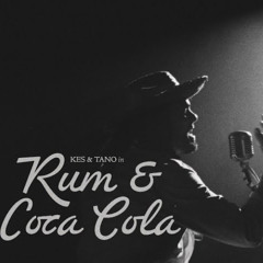Kes - Rum & Coca Cola (Seelo X Magnet Edit)