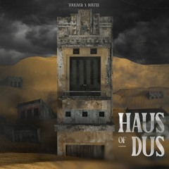 Touliver & Dustee - Haus Of Dus (Original Mix)