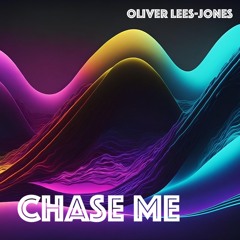 Chase Me