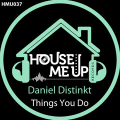 Daniel Distinkt - Things U Do (Extended Mix