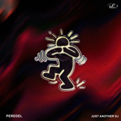 Peredel - Just Another Dj