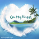 on DJ Spyroof &amp; Elijah Styles - On My Knees