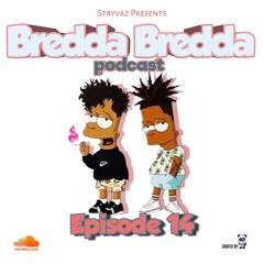 Bredda Bredda Episode 14