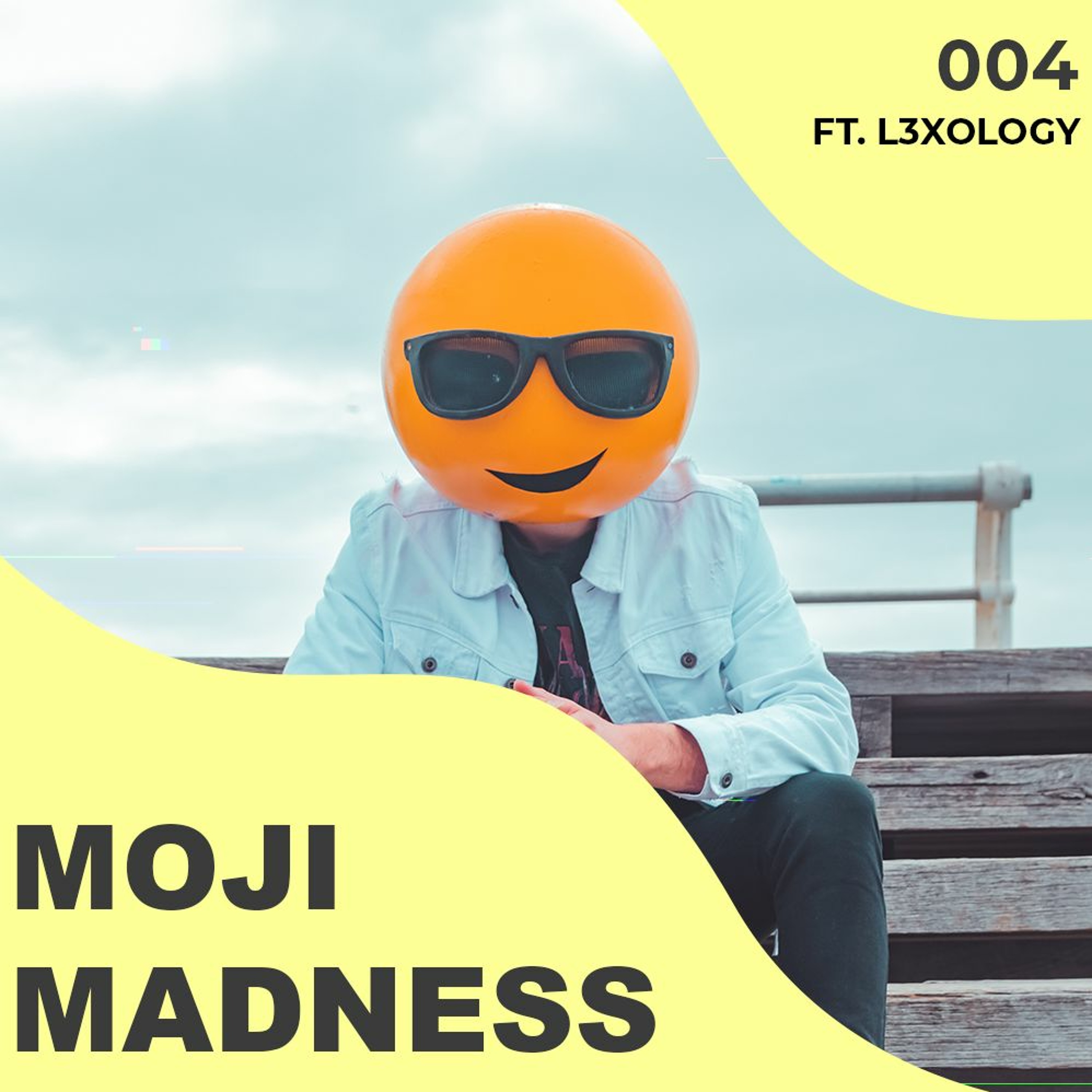 MOJI MADNESS Ep 04 Ft. L3xology episode artwork