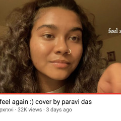 feel again ) cover by paravi das