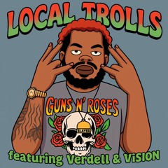 Tra Neez - Local Trolls (feat. Verdell & Vision)