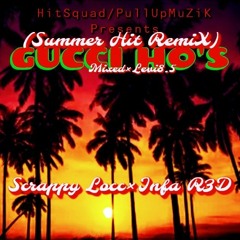 Gucci Hos(Summer Hit RemiX) {Feat; R3D}