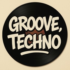 🎶 GROOVE, TECHNO ✔️djsets