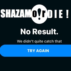 SHAZAM  OR DIE MIX