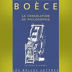 Boèce - La Consolation de philosophie