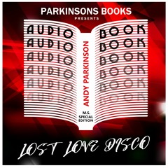 Andy Parkinson - Lost Love Disco M.S. Special Edition