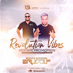 REVOLUTION VIBES MIXTAPE ROOTS BY RUDOLF & JP ARTS