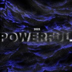 POWERFUL