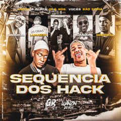 SEQUENCIA DOS HACK PART 2+1 { OS ÚNICOS ]