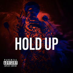 HOLD UP