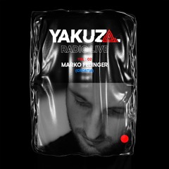 Yakuza Radio Live - YRL02 : Marko Felinger.